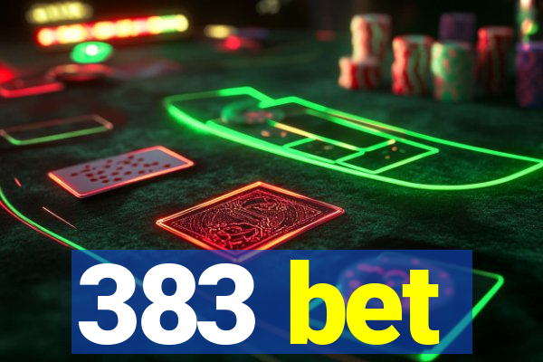 383 bet